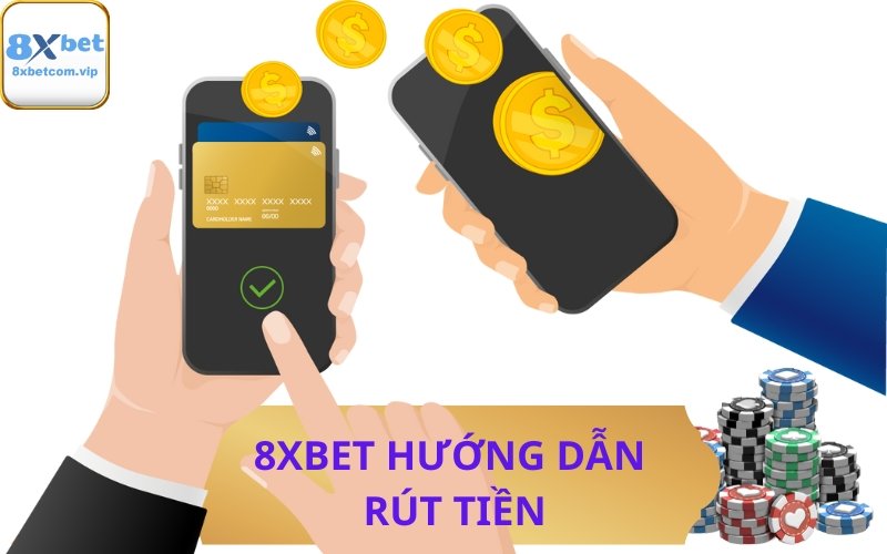 8xBet - 8xBetcom hướng dẫn rút tiền